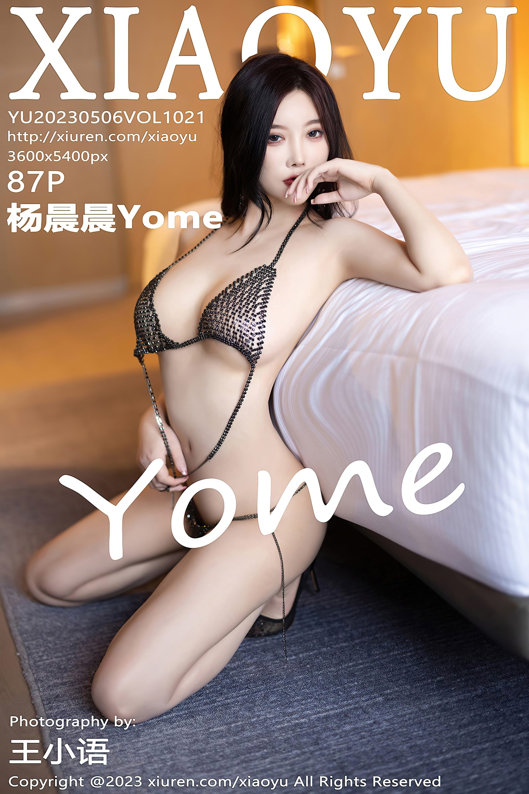 [XiaoYu语画界]2023.05.06 VOL.1021 杨晨晨Yome [87+1P726M]摄影图集百度云下载